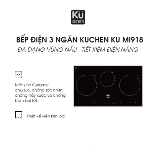 Bếp điện từ 3 ngăn Kuchen KU MI918